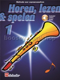 Horen, lezen & spelen 1 sopraansaxofoon (Soprano Saxophone)